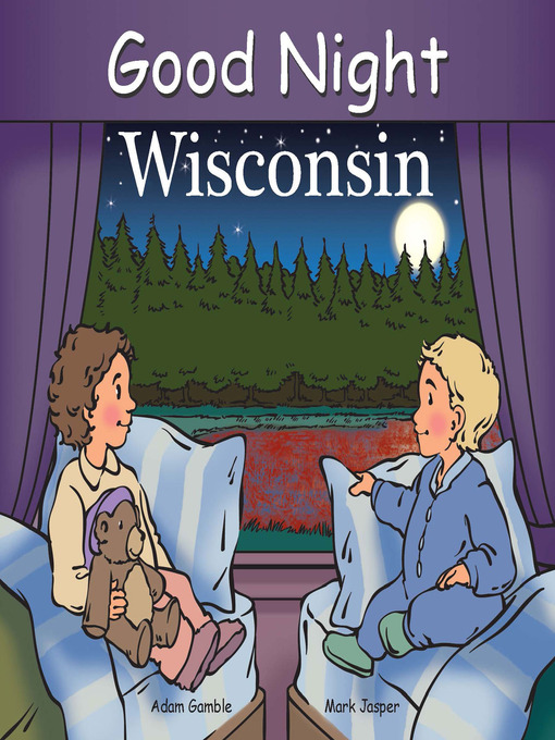 Title details for Good Night Wisconsin by Adam Gamble - Available